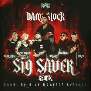SIG Sauer (Remix|Explicit)