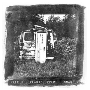 Walk the Plank - Supreme Commander Split