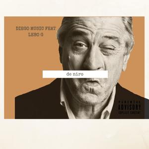 De Niro (feat. Lebo G) [Explicit]