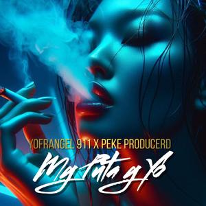 Mi puta y Yo (feat. Yofrangel)