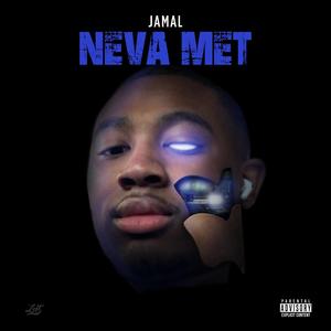 Neva Met (Explicit)