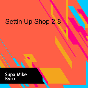 Settin Up Shop 2-8 (Explicit)