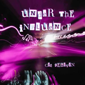 UNDER THE INFLUENCE (Explicit)