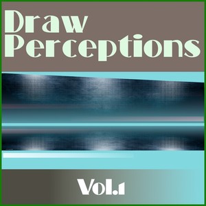 Draw Perceptions, Vol. 1