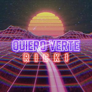 Quiero verte (Explicit)
