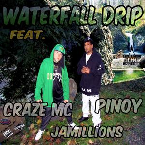 #WaterFallDrip (feat. JaMillions & Pinoy) [Explicit]