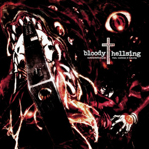 Bloody Hellsing (Explicit)