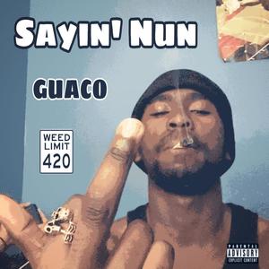 Sayin' Nun (Explicit)