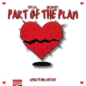 Part Of The Plan (feat. Sos Bucks) [Explicit]