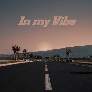 In My Vibe (Explicit)