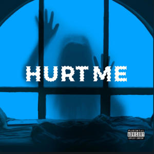 Hurt Me (feat. Li Goat) (Explicit)