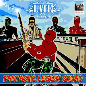 Fantastic Legion Squad (Explicit)