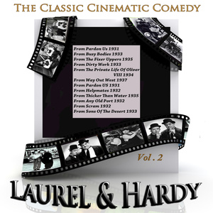 The Classic Cinematic Comedy - Laurel & Hardy Vol 2 (Digitally Remastered)