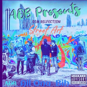 AOB Presents Street Art (Explicit)