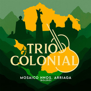 Mosaico Hnos. Arriaga (Bolero)