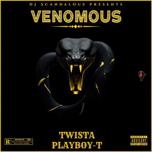 Venomous (feat. Twista & Playboy-T) [Explicit]