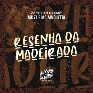 Resenha da Madeirada (Explicit)