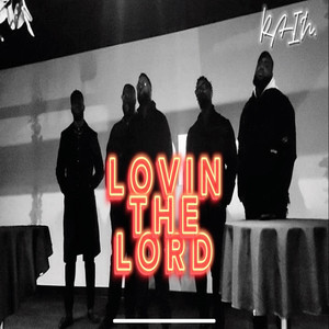 Lovin the Lord