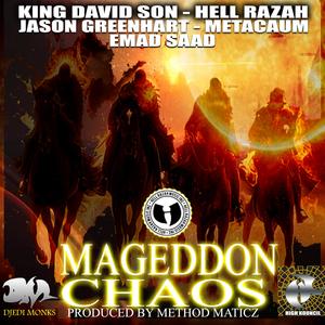 Mageddon Chaos (feat. King David Son, Hell Razah, Jason Greenhart & Metacaum) (Explicit)