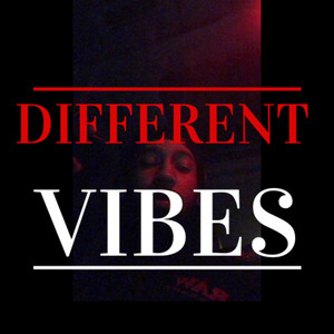 Different Vibes (Explicit)