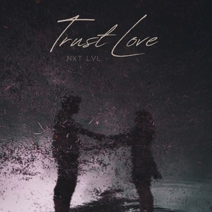 Trust Love