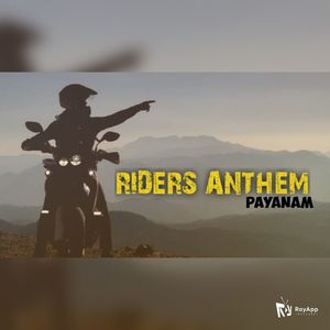 Riders Anthem Payanam