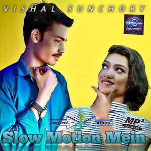 Slow Motion Mein (Explicit)
