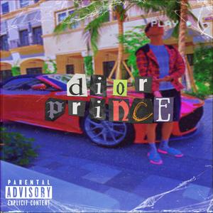Dior Prince (Explicit)