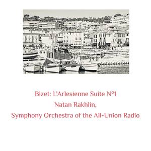 Bizet: L'arlesienne Suite N°1