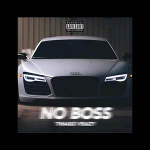 No Boss (Explicit)