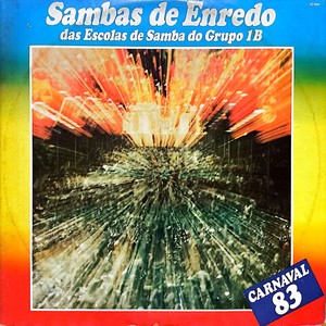 Samba de Enredo das Escolas de Samba do Grupo 1B - Carnaval 83