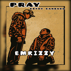Pray (Estoy Cansado)