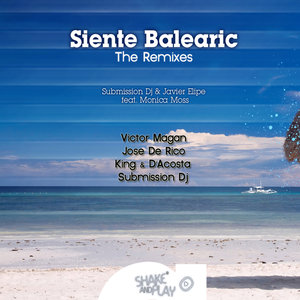 Siente Balearic (feat. Monica Moss) (The Remixes)