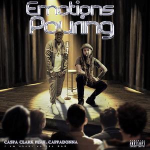 Emotions Pouring (feat. Cappadonna) (Explicit)