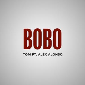 Bobo (feat. Alex Alonso) (Explicit)