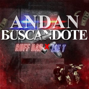 Andan Buscandote (Explicit)
