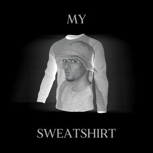 My Sweatshirt (feat. SHADE08)