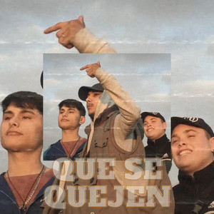 Que Se Quejen (Explicit)