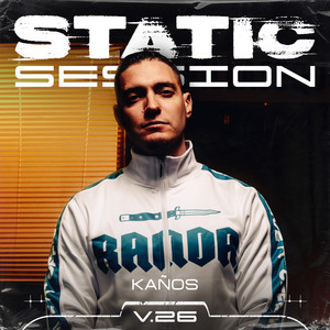 KAÑOS - STATIC SESSION #26