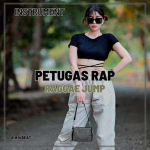 INSTRUMENT - PETUGAS RAP ( REGGAE JUMP X LAGU ASYIK )