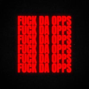 **** Da Opps (Explicit)