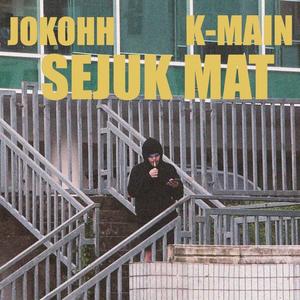 Sejuk Mat (feat. K-Main) [Explicit]