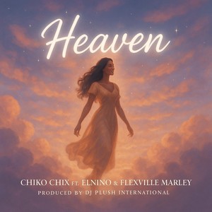 Heaven (feat. Elnino & Flexville Marley)