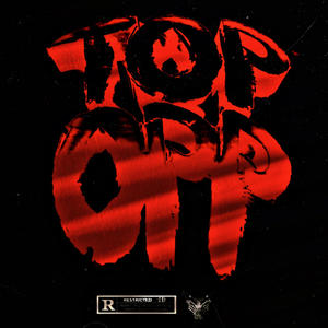 Top Opp (Explicit)