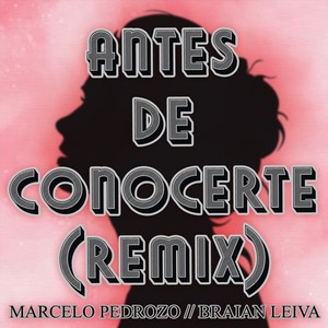 Antes de Conocerte (Remix)