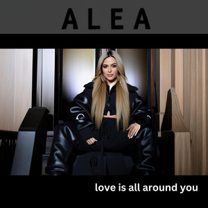 Love Is All Around You