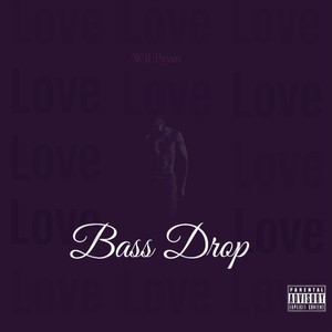 Bass Drop (Explicit)