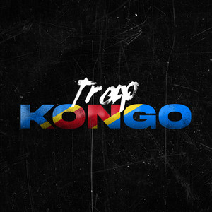 Trap Kongo (Explicit)