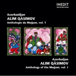 Azerbaïdjan - Anthology of the Mugam