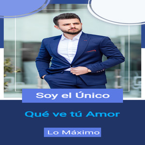 Soy el Único Que Ve Tu Amor